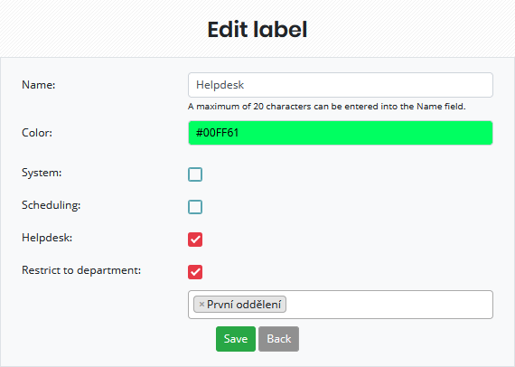  The label for helpdesk that can only be used in the department called – „První oddělení“ (more departments  can be added)