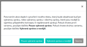 Možnost vybrat, jak se nový tiket vytvoří